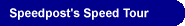 Speedpost's Speed Tour