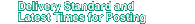 Delivery Standard and Latest Times for Posting